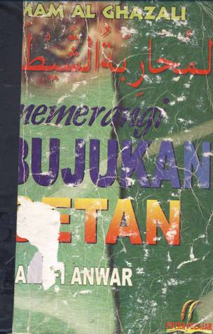 Cover Memerangi bujukan setan, / Imam Al Ghazali ; penerjemah Hanafi Anwar
