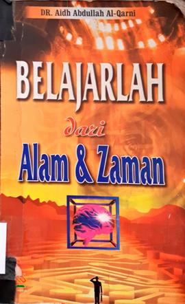 Cover Belajarlah dari alam dan zaman / Dr. Aidh Abdullah Al-Qarni