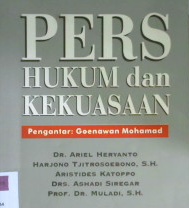 Cover Pers hukum dan kekuasaan, / Ariel Heryanto, Harjono Tjitrosoebono, Aristides Katoppo