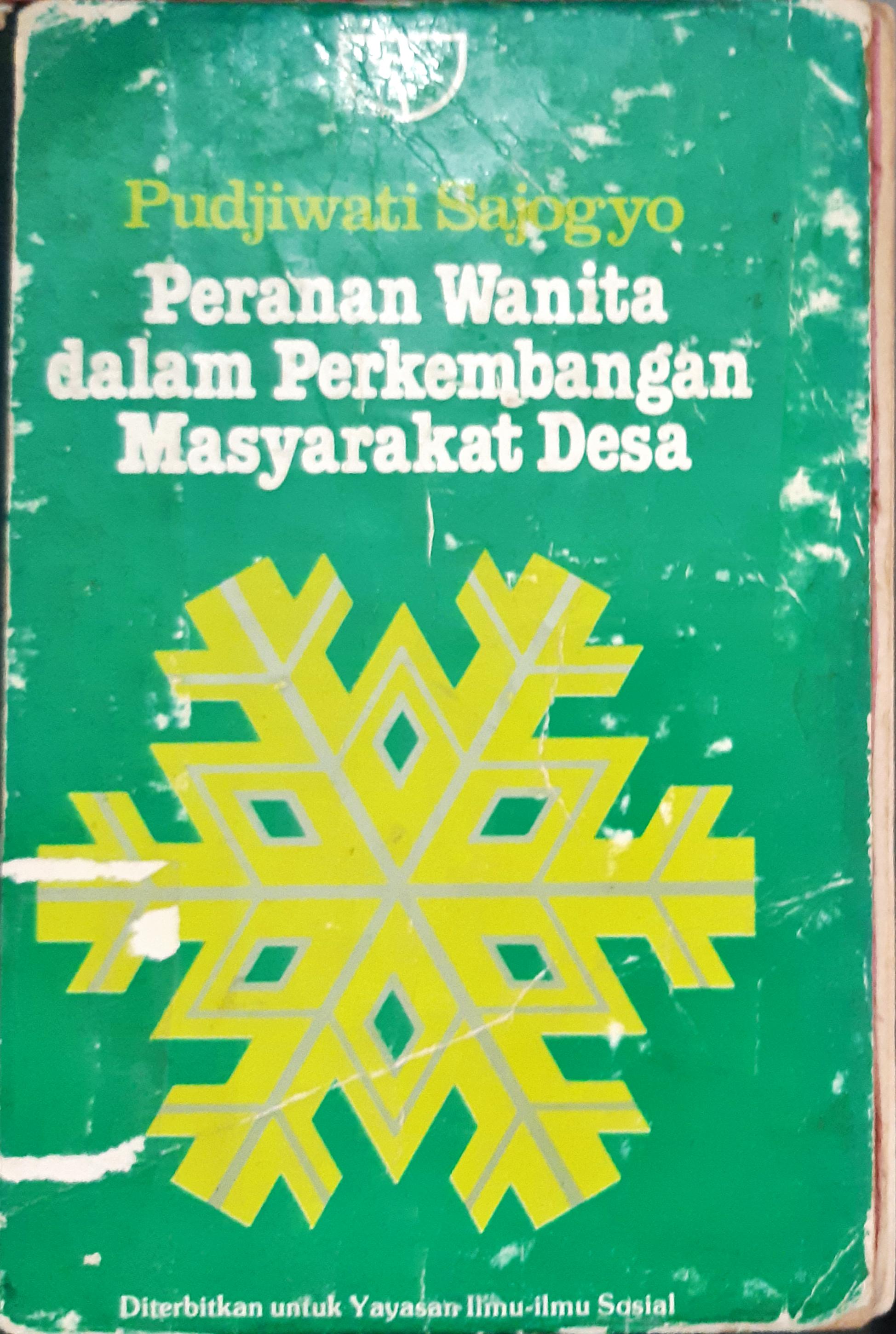 Cover Peranan wanita dalam perkembangan masyarakat desa / Pudjiwati Sajogyo