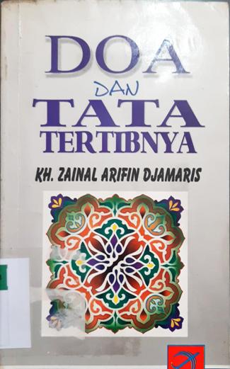 Cover Doa dan tata tertibnya / KH. Zaenal Arifin Djamaris