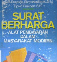 Cover Surat Berharga :  Alat pembayaran dalam masyarakat modern / Imam Prayogo Suryohadibroto, Djoko Prakoso