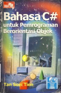 Cover Bahasa C# untuk pemrograman berorientasi objek / Tan Soei Tien