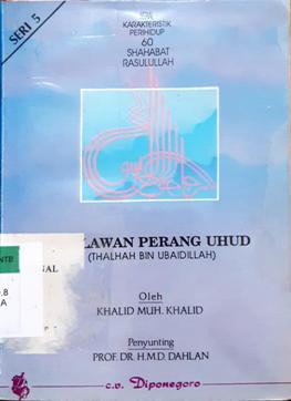 Cover Pahlawan perang uhud (thalhah bin ubaidillah,) / Khalid Muh Khalid