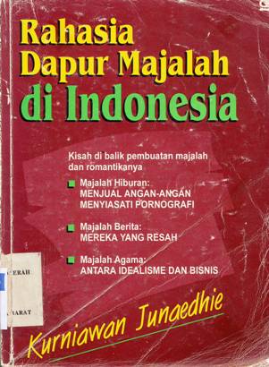 Cover Rahasia Dapur Majalah di Indonesia / Kurniawan Junaedhie