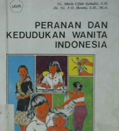 Cover Peranan dan kedudukan wanita indonesia, Bunga rampai tulisan-tulisan, Maria Ulfah Subandio / Maria Ulfah Subandio