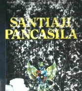 Cover Santiaji pancasila, suatu tinjauan filosofis, historis dan yuridis konstitusional