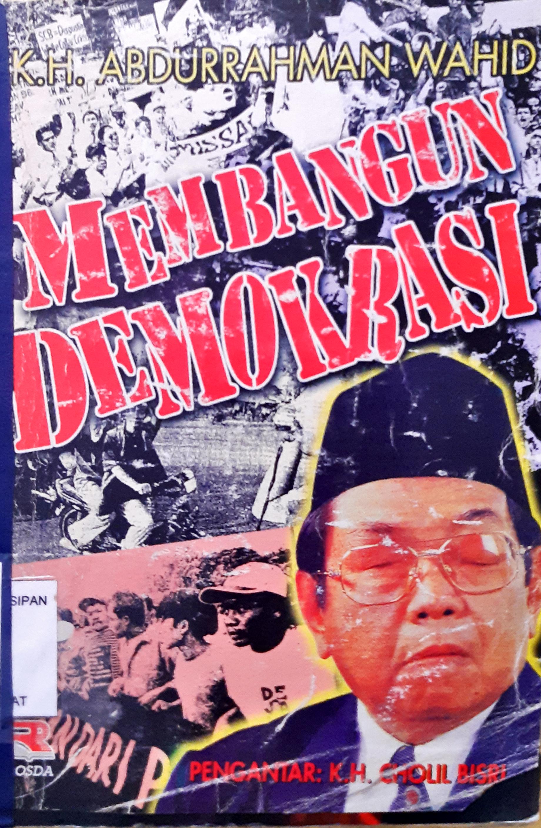 Cover Membangun demokrasi, / K.H Abdurrahman Wahid