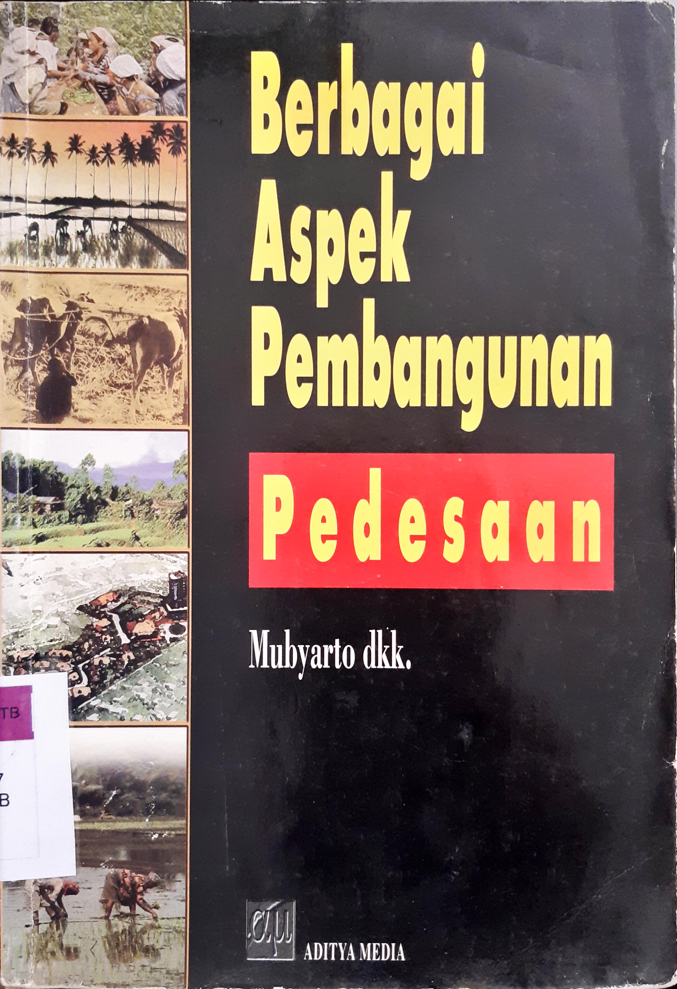 Cover Berbagai aspek pembangunan pedesaan / Mubyarto, Edhie Djatmiko, Retno Winahyu S