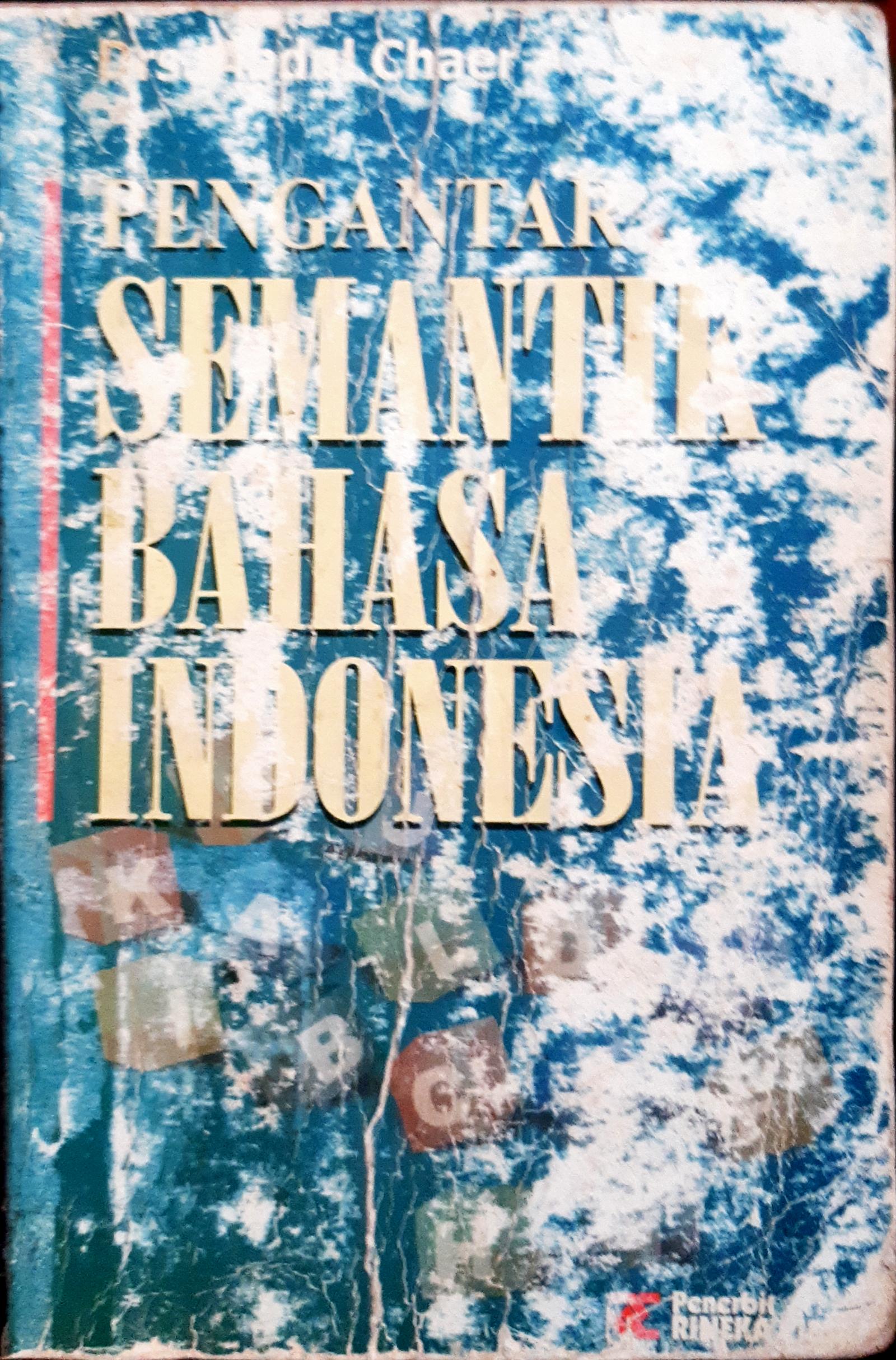 Cover Pengantar semantik bahasa indonesia / Abdul Chaer