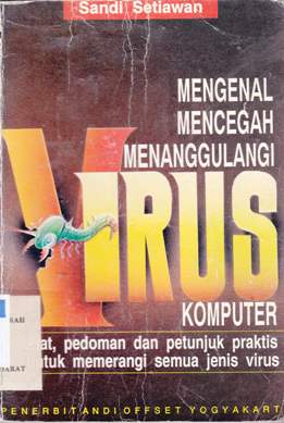 Cover Mengenal, mencegah dan menanggulangi virus komputer / Sandi Setiawan