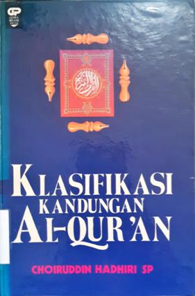 Cover Klasifikasi kandungan Al-Qur'an, / Choiruddin Hadhiri