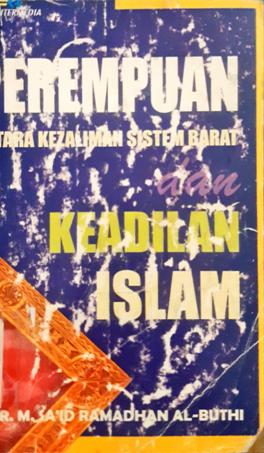 Cover Perempuan :  Antara kejaliman sistem barat dan keadilan islam / Muhammad Sa'id Ramadhan Al Buthi
