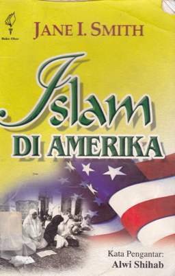 Cover Islam di Amerika / Jane I Smith; penerjemah, Siti Zuraida