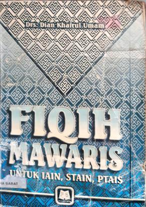 Cover Fiqih mawaris :  Untuk IAIN, STAIN, PTAIS / Drs. Dian Khairul Umam