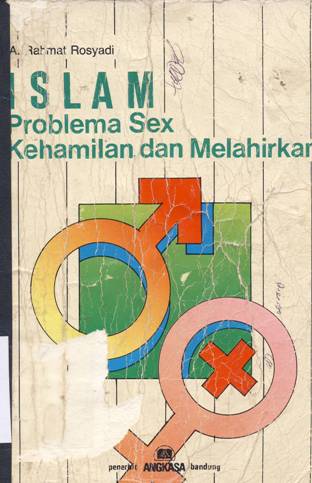 Cover Islam problema sex kehamilan dan melahirkan, / Rahmat Rosyadi