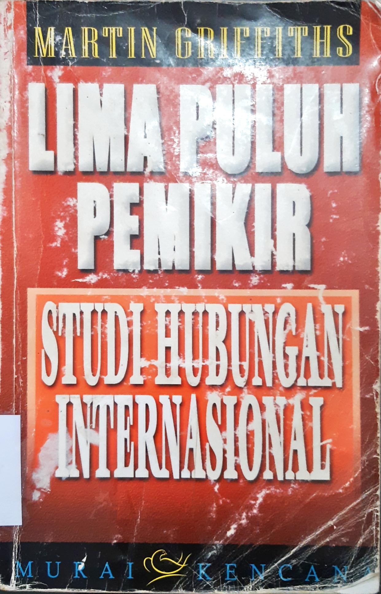 Cover Lima puluh pemikir :  Studi hubungan internasioanal / Marlin graffiks