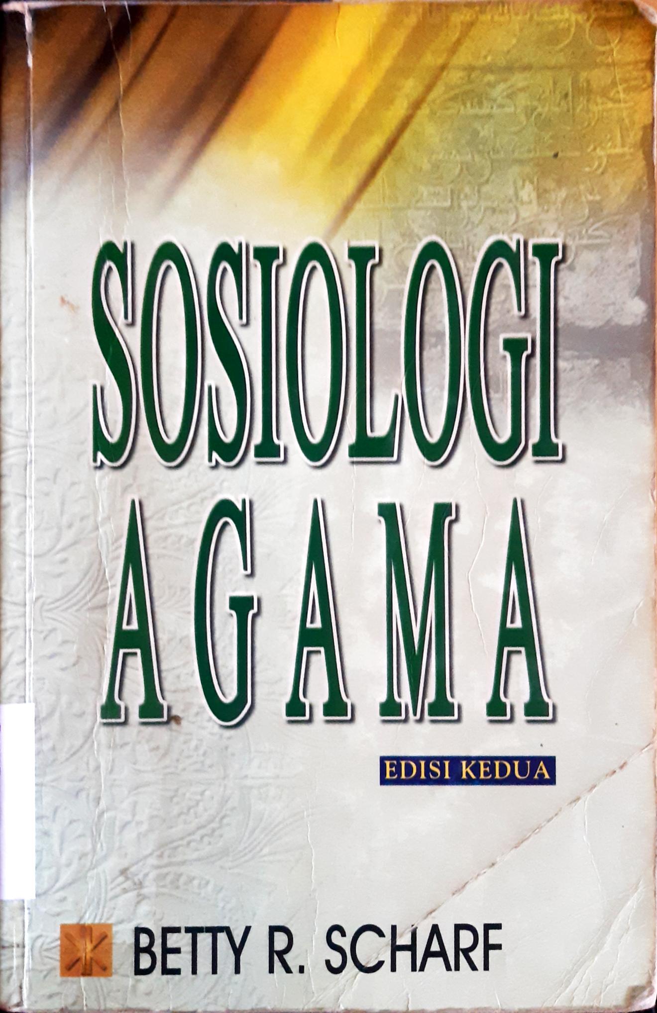 Cover Sosiologi agama. / Betty R. Scharf