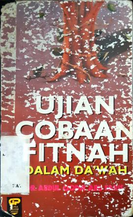 Cover Ujian cobaan fitnah, dalam da'wah / Dr. Abdul Qodir Abu Faris