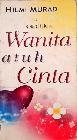 Cover Ketika wanita jatuh cinta, / Hilmi Murad