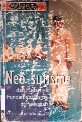 Cover Neo-Sufisme dan pudarnya fundamentalisme di pedesaan, Abdul Munir Milkhan