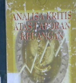 Cover Analisa kritis atas laporan keuangan / Sofyan Syafri Harahap