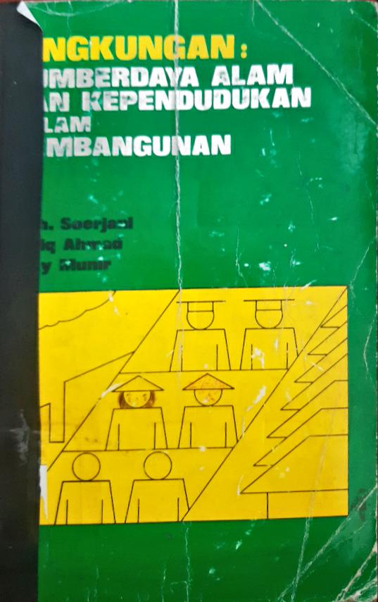Cover Lingkungan :  Sumberdaya alam dan kependudukan dalam pembangunan / Editor, Moh. Soerjani, Rofiq Ahmad, Rozy Munir
