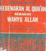 Cover Bukti-bukti kebenaran Al-qur'an sebagai wahyu Allah, / Syahminan zaini