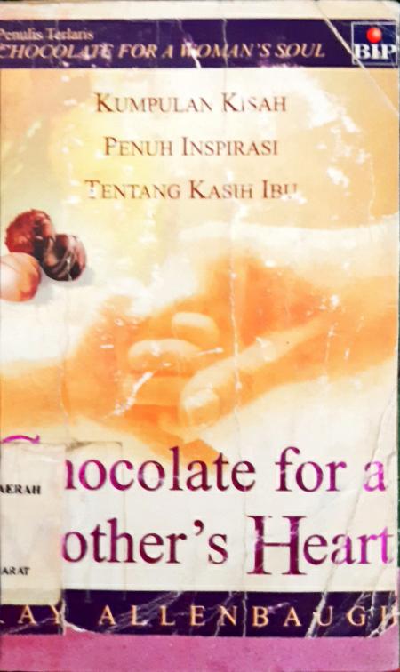 Cover Chocolate for a mother's heart / Also By Kay Allenbaugh