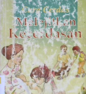 Cover Cara cerdas melejitkan kecerdasan / Carolyn Olivier, Reosemary F. Bowler