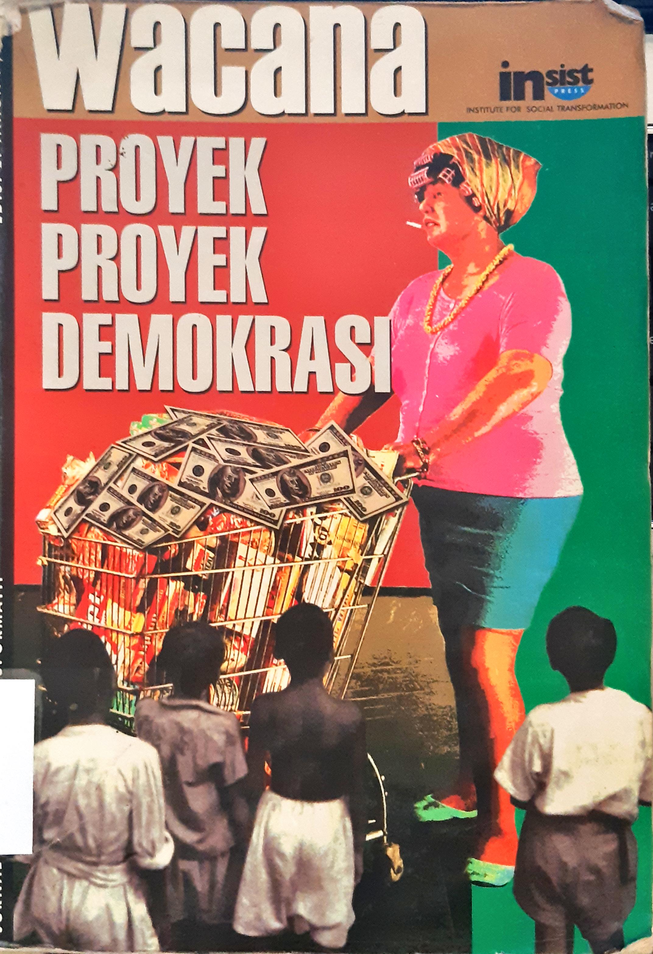 Cover Wacana proyek proyek demokrasi. :  Jurnal sosial transformatif