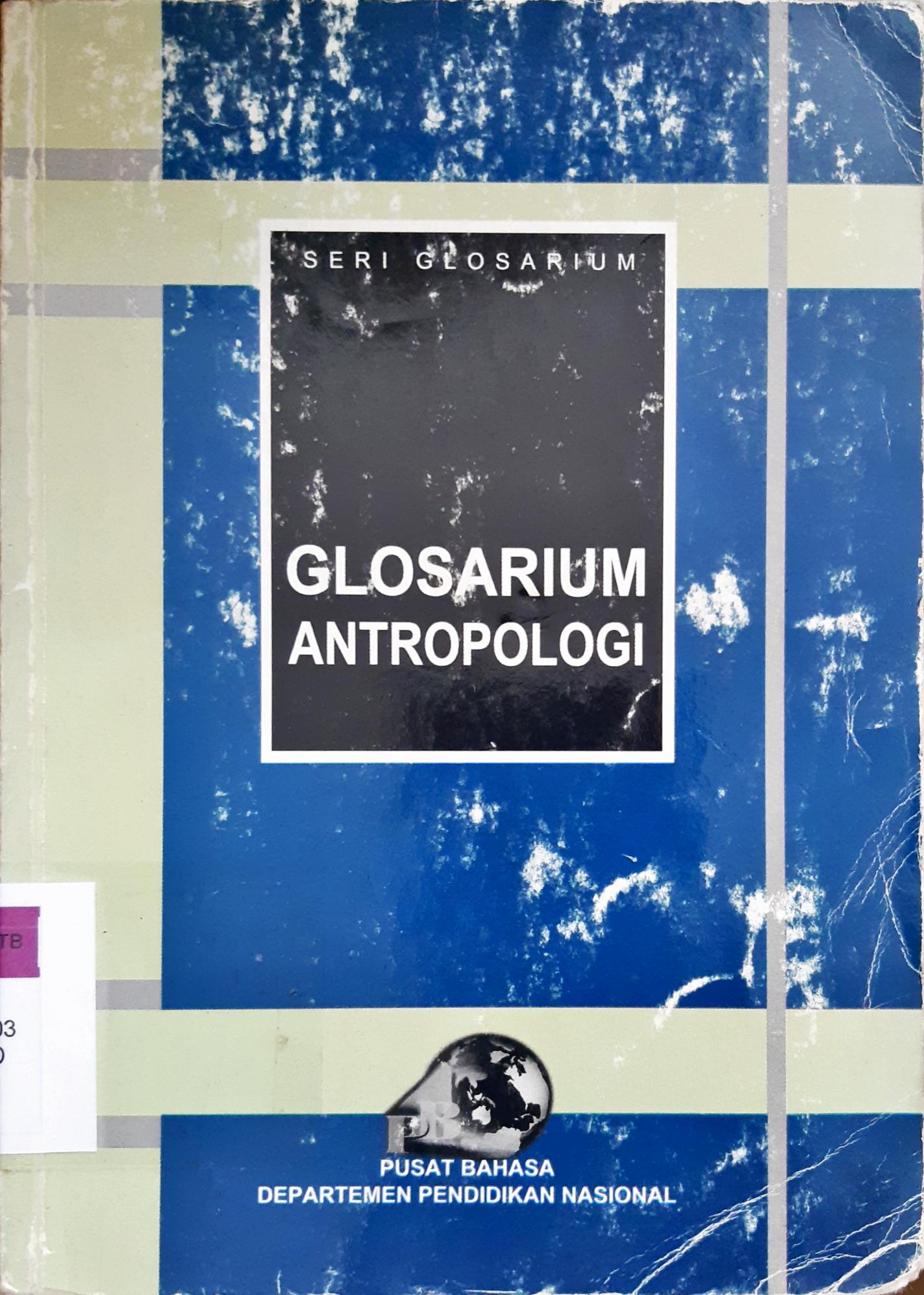 Cover Glosarium Antropologi / Penyunting Teuku Jacob