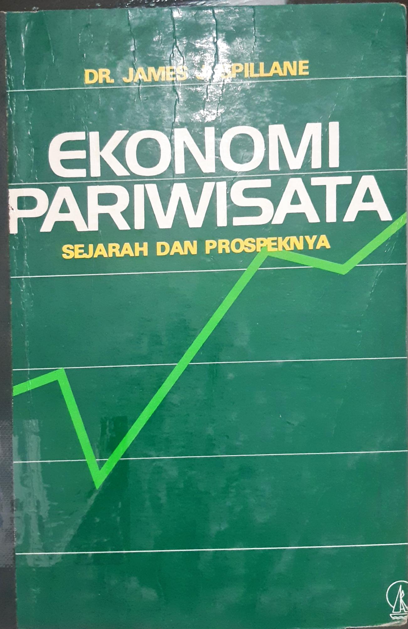 Cover Ekonomi pariwisata, Sejarah dan prospeknya, / James J. Spillane