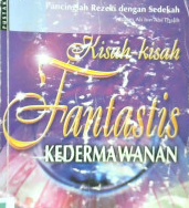 Cover Kisah kisah fantastis kedermawanan / Ahmed Al Ali