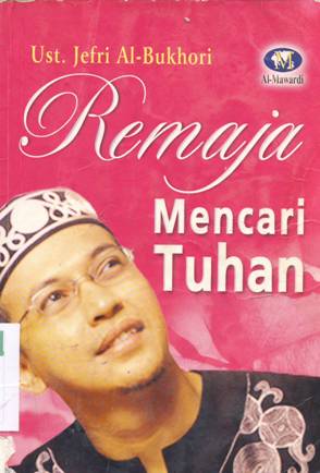 Cover Remaja mencari Tuhan / Ust. Jefri Al Bukhori