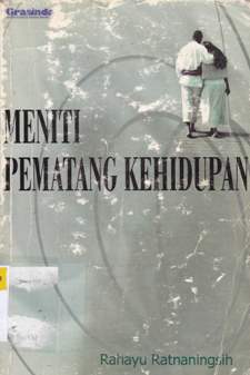 Cover Meniti pematang kehidupan / Ratnaningsih, rahayu; Editor, Agus sujarwo