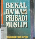 Cover Bekal da'wah pribadi muslim / Machmud Fauzi Arfan