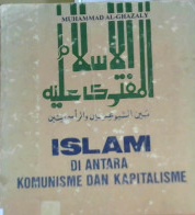 Cover Islam di antara komunisme dan kapitalisme / Muhammad Al-Ghazali ; Penerjemah, Chudri Thalib