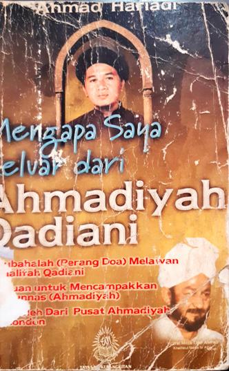 Cover Mengapa saya keluar dari ahmadiyah qadani, / Ahmad Hariadi
