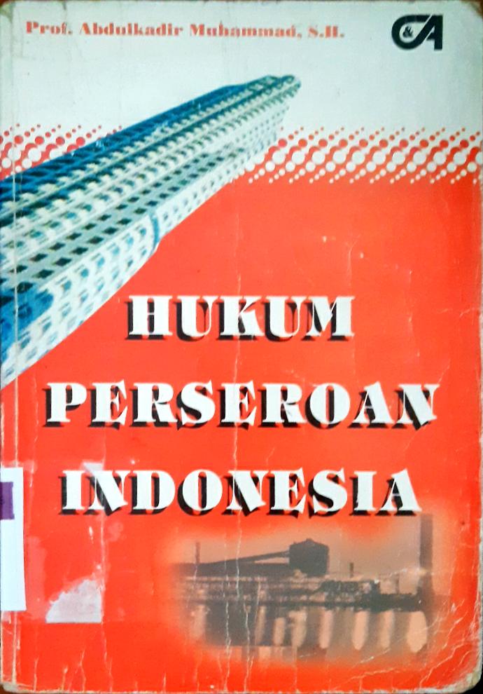 Cover Hukum perseroan indonesia / Abdulkadir Muhammad
