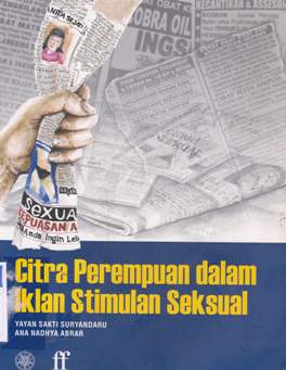 Cover Citra perempuan dalam iklan stimulan seksual / Suryandaru, Yayan sakti, Ana nadhya abrar; Editor, Basilica dyah putranti