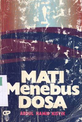 Cover Mati menebus dosa, / Abdul Hamid Kisyik
