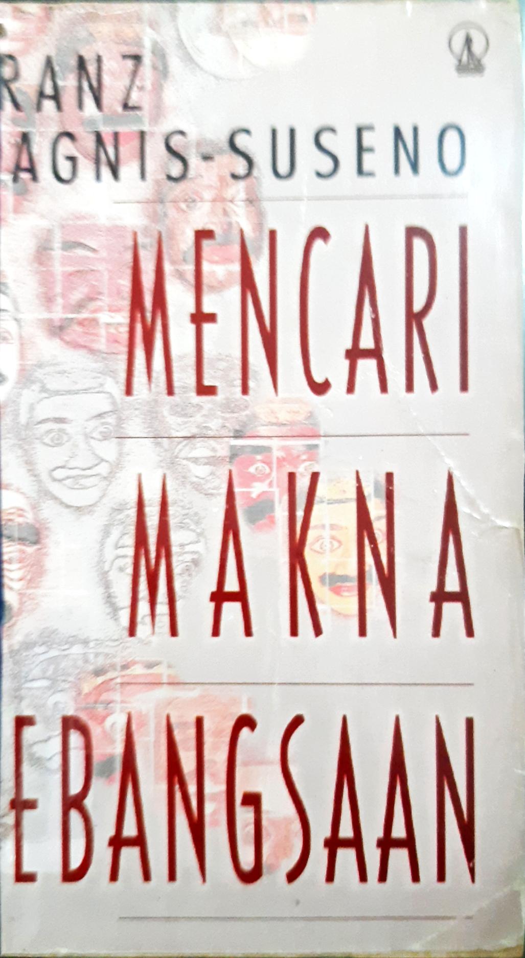 Cover Mencari makna kebangsaan / Franz Magnis-suseno