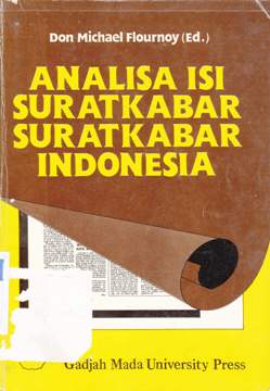 Cover Analisa isi suratkabar-suratkabar Indonesia, / Don Michael Flournoy