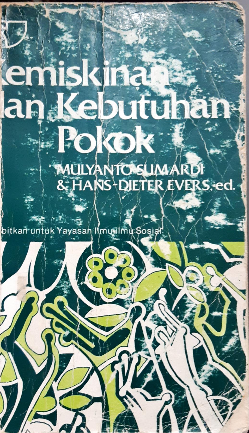 Cover Kemiskinan dan kebutuhan pokok, / Mulyanto Sumardi, Hans Dieter Evers