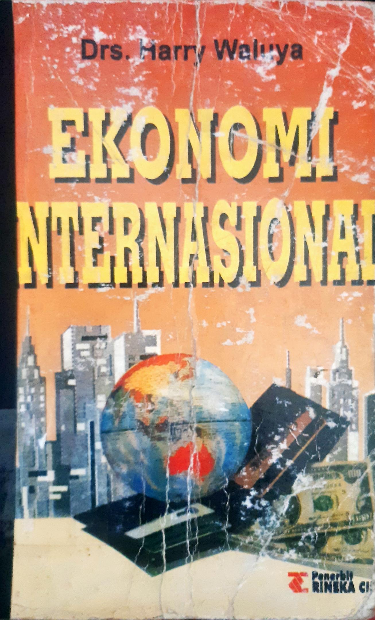 Cover Ekonomi internasional / Drs. Harry Waluya