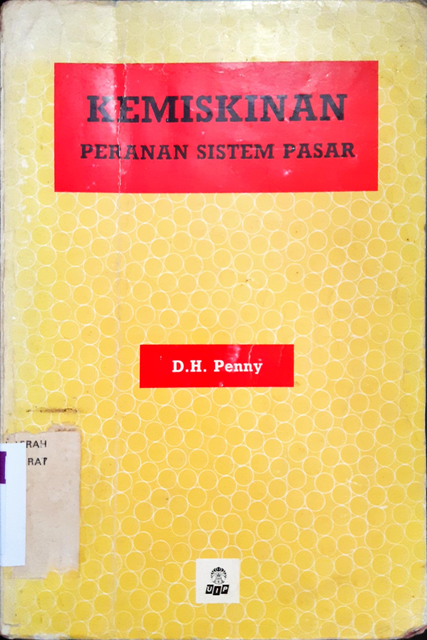 Cover Kemiskinan peranan sistem pasar / D.H Penny