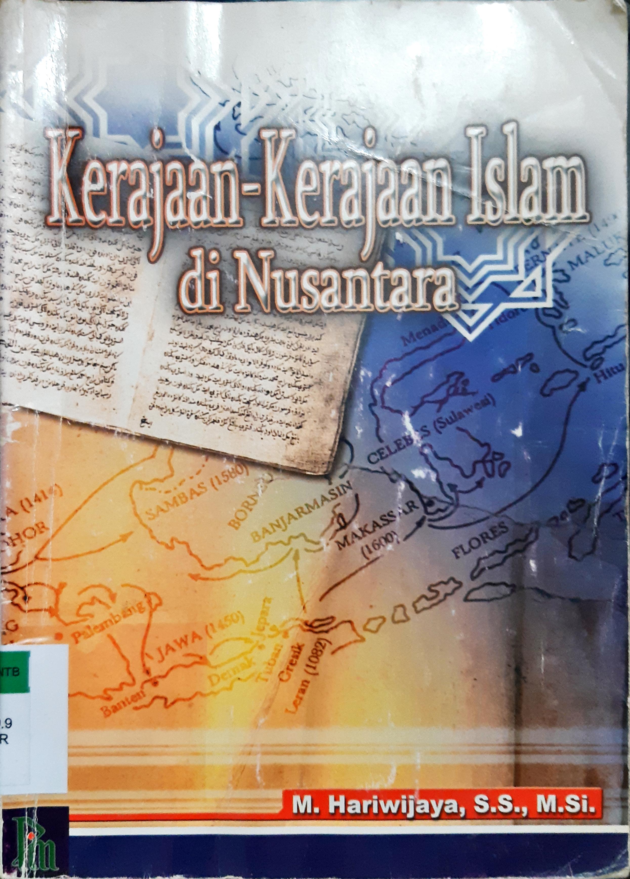 Cover Kerajaan-kerajaan islam di nusantara / M. Hariwijaya ; Editor, Ikbal Aji Haryono