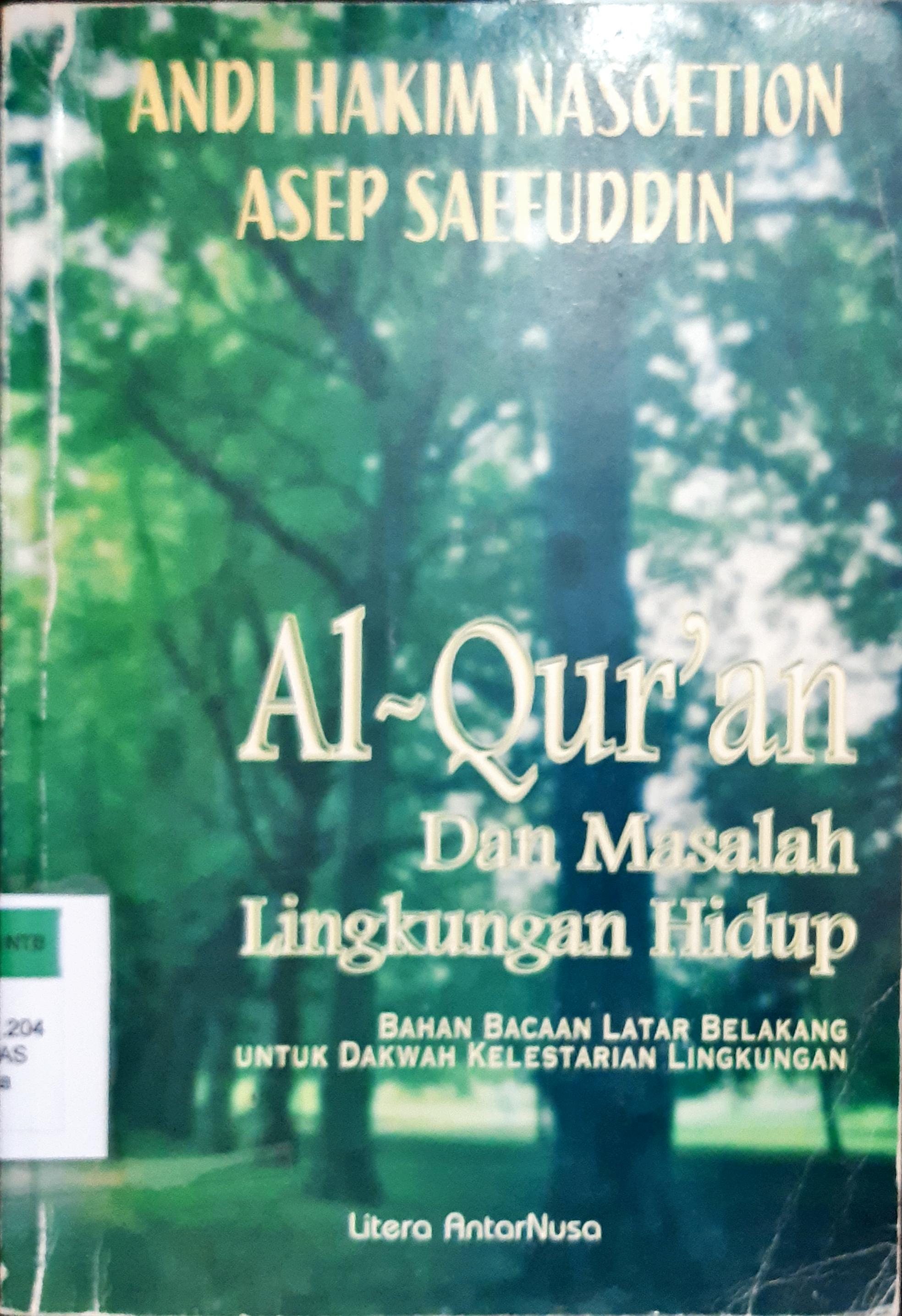 Cover Al qur'an dan masalah lingkungan hidup, / Andi Hakim Nasoetion, Asep Saefudin