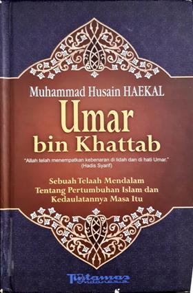 Cover Umar Bin Khattab :  Sebuah telaah mendalam tentang pertumbuhan islam dan kedaulatannya masa itu / Muhammad Husain Haekal ; penerjemah Ali Audah